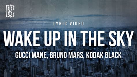 wake up in the sky gucci mane traduzione|gucci mane bruno mars kodak black wake up in the sky.